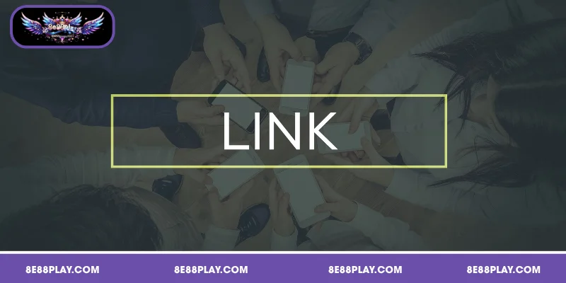কেন 8E88 link আপনার জন্য সেরা পছন্দ