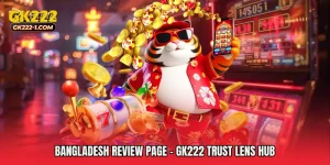 Bangladesh Review Page - GK222 Trust Lens Hub